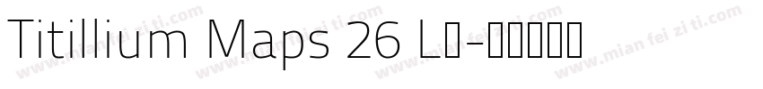 Titillium Maps 26 L字字体转换